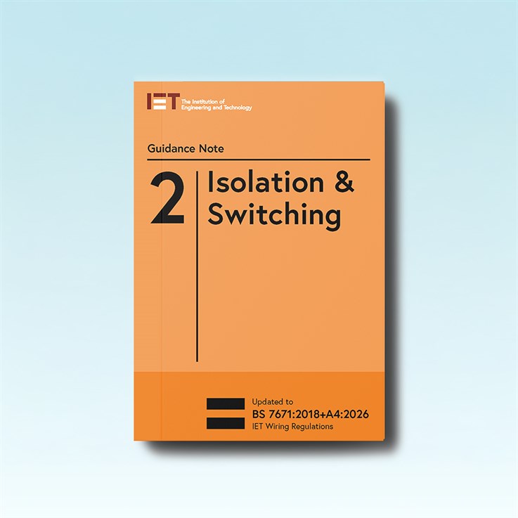 IET Guidance Note 2: Isolation & Switching, 10th Edition