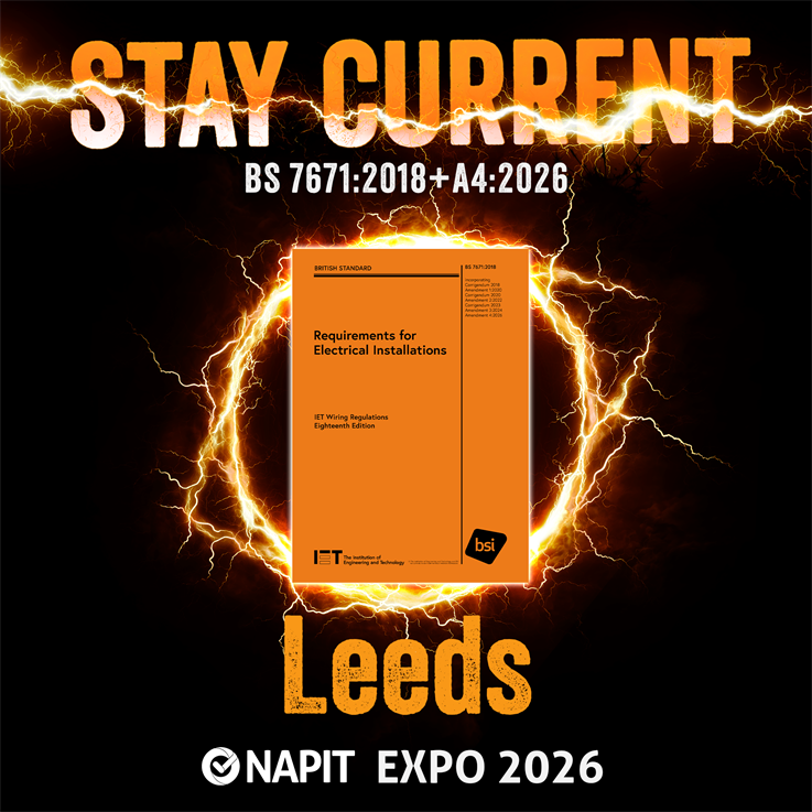 NAPIT EXPO - Elland Road, Leeds IET Wiring Regulations 18th Edition A4:2026 - 1st May
