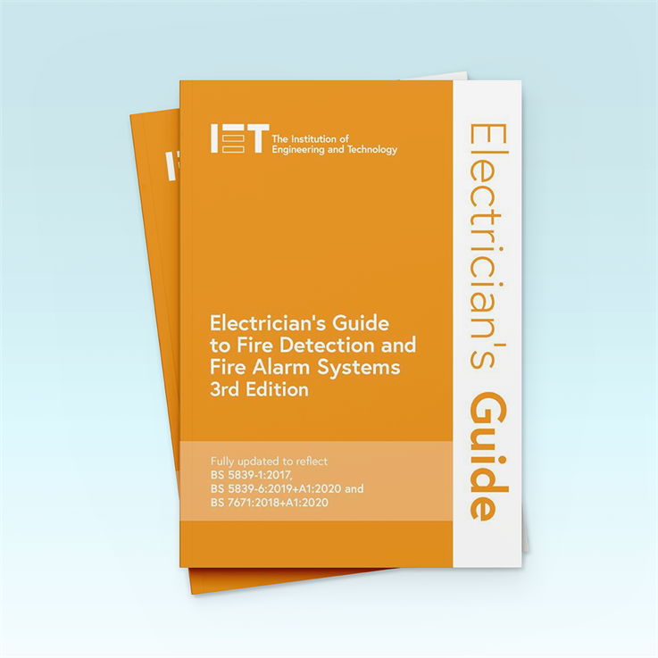 IET Electrician's Guide to Fire Detection and Fire Alarm Systems (3rd Edition)