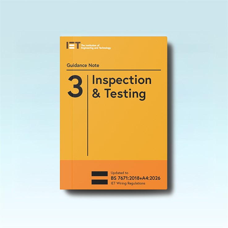 IET Guidance Note 3: Inspection & Testing - 10th Edition - Pre-order for April 2026