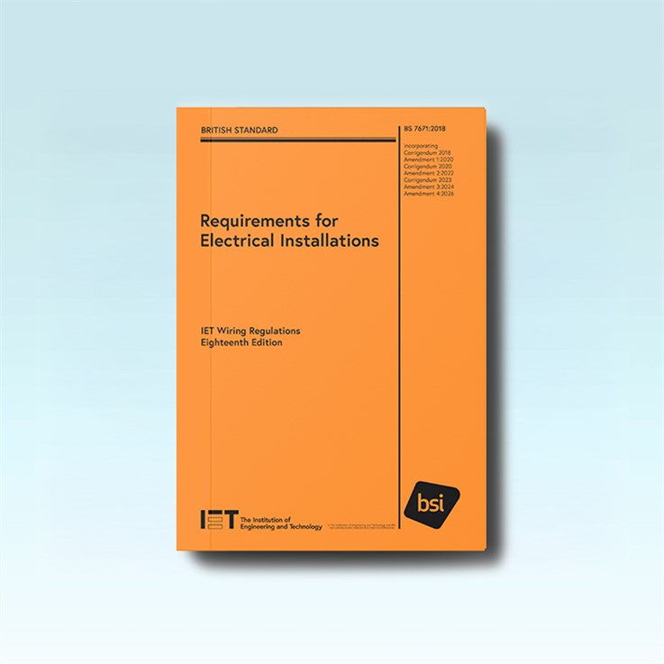IET Wiring Regulations 18th Edition BS 7671:2018+A4:2026 - Pre-Order for April 2026